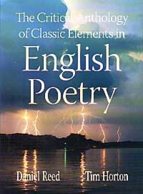 The Critical Anthology of Classic Elements in English Poetry (In 2 Volumes)