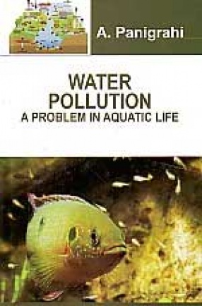 Water Pollution: A Problem in Aquatic Life