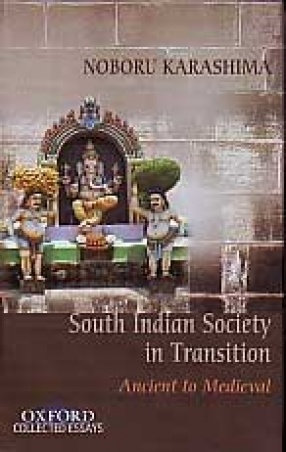 Ancient to Medieval: South Indian Society in Transition