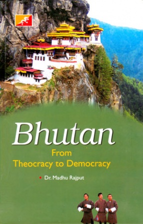 Bhutan: From Theocracy to Democracy