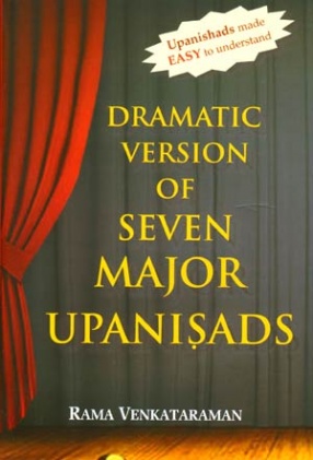 Dramatic Version of Seven Major Upanishads