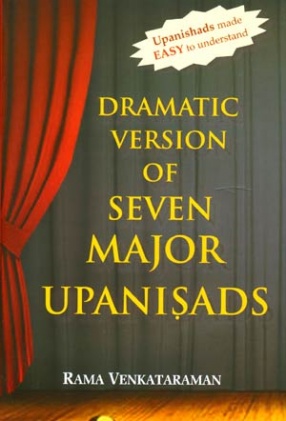 Dramatic Version of Seven Major Upanishads