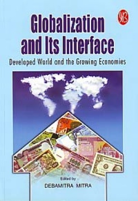 Globalization and Its Interface: Developed World and the Growing Economies