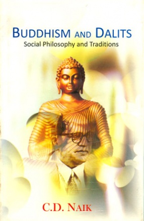 Buddhism and Dalits: Social Philosophy and Traditions