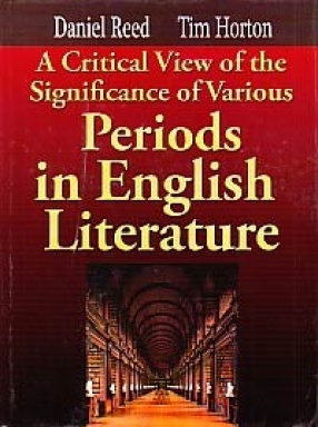 A Critical View of the Significance of Various Periods in English Literature