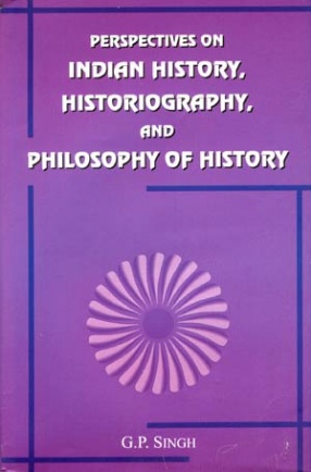 Perspectives on Indian History, Historiography, and Philosophy of History