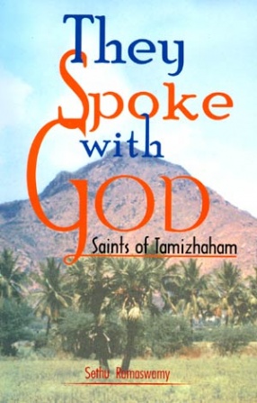 They Spoke With God: Saints of Tamizhaham