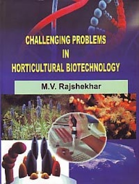 Challenging Problems in Horticultural Biotechnology