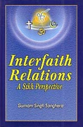 Interfaith Relations: A Sikh Perspective