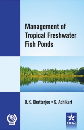 Management of Tropical Freshwater Fish Ponds