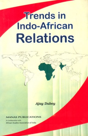 Trends in Indo-African Relations