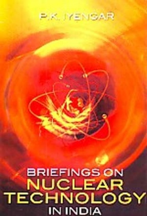 Briefings on Nuclear Technology in India