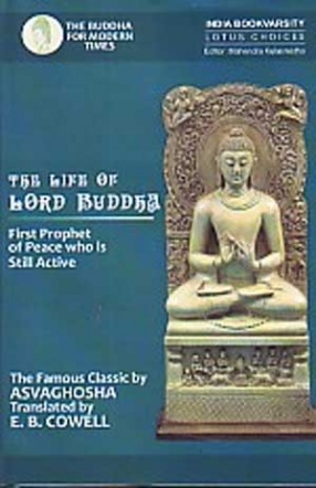 The Life of Lord Buddha: Asvaghosha's Classic