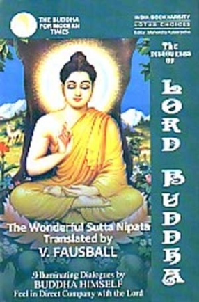 The Discourses of Lord Buddha: a Canonical Text of Buddhism-Sutta Nipata