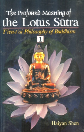 The Profound Meaning of the Lotus Sutra: Tien-tai Philosophy of Buddhism (In 2 Volumes)