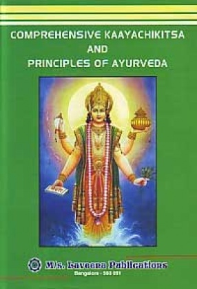 Comprehensive kaayachikitsa and principles of ayurveda