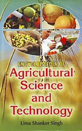 Encyclopaedia of Agricultural Science And Technology (In 3 Volumes)