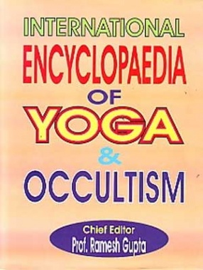 International Encyclopaedia of Yoga & Occultism (In 3 Volumes)