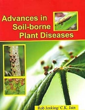 Advances in Soil-Borne Plant Diseases