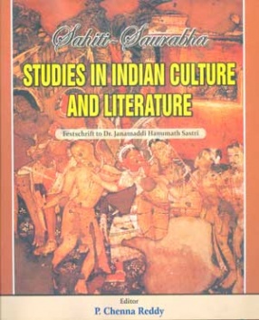 Sahiti-Saurabha: Studies in Indian Culture and Literature: Festschrift to Dr. Janamaddi Hanumath Sastri