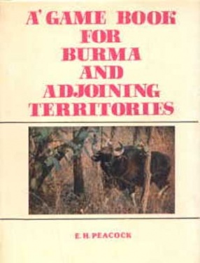 A Game-Book for Burma and Adjoining Territories