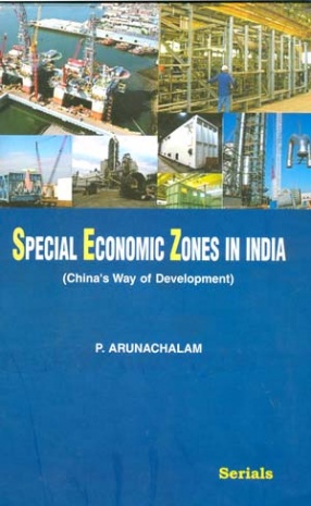 Special Economic Zones in India: China's Way of Development