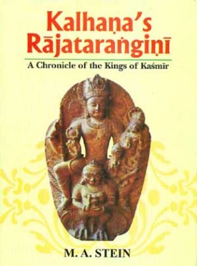 Kalhana's Rajatarangini:A Chronicle of the Kings of Kashmir (In 3 Volumes)