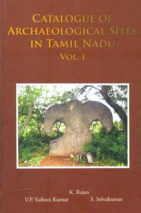 Catalogue of Archaeological Sites in Tamil Nadu (In 2 Volumes)