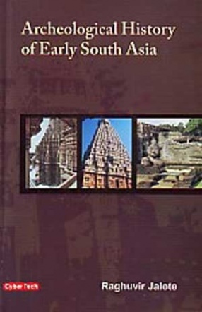 Archeological History of Early South Asia