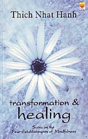 Transformation & Healing: The Sutra on the Four Establishments of Mindfulness