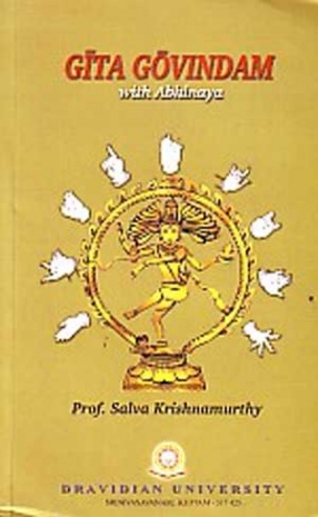 Gita Govindam with Abhinaya: A Rendering of Kavya Sanskrit in Roman Script, Abhinaya Sanskrit in English