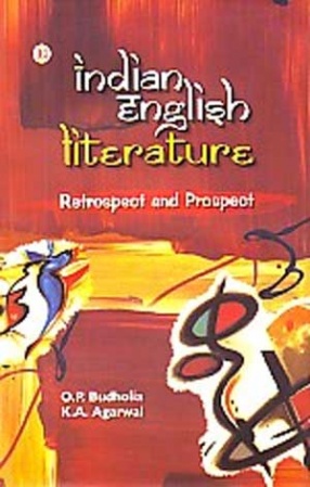 Indian English Literature: Retrospect and Prospect