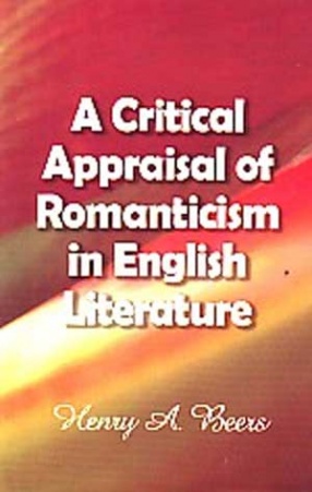 A Critical Appraisal of Romanticism in English Literature