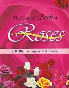 The Complete Book of Roses