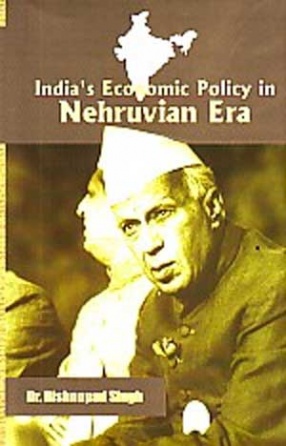 India's Economic Policy in Nehruvian Era