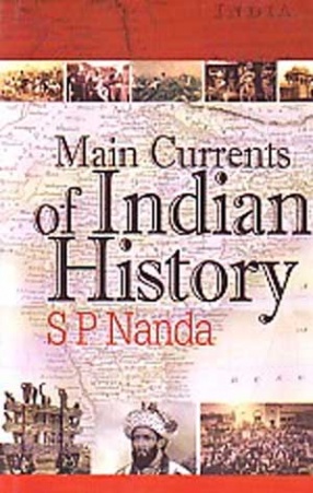 Main Currents of Indian History: From Ancient to Modern ( In 2 Volumes)
