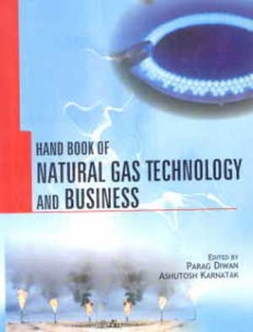 Handbook of Natural Gas Technology and Business