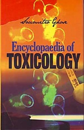 Encyclopaedia of Toxicology (In 6 Volumes)