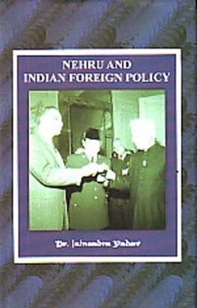 Nehru and Indian Foreign Policy