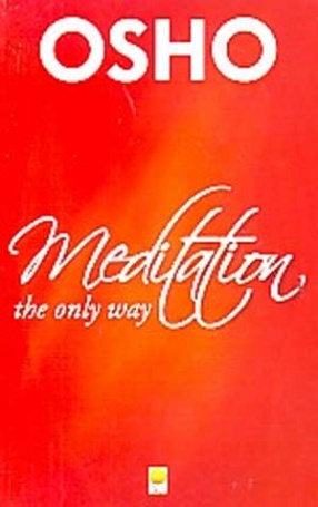 Meditation, The Only Way