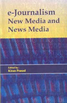 E-Journalism: New Media and News Media