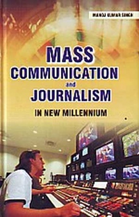 Mass Communication and Journalism in New Millennium