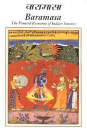 Baramasa: The Painted Romance of Indian Seasons (Portfolio)