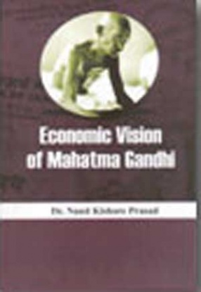 Economic Vision of Mahatma Gandhi