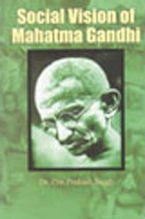 Social Vision of Mahatma Gandhi