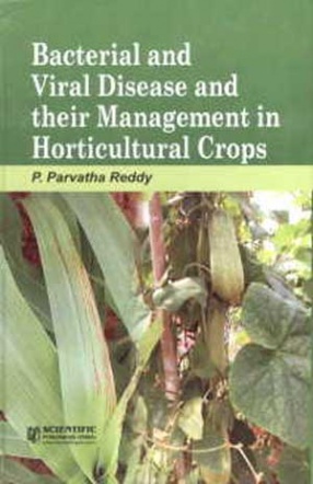 Bacterial and Viral Diseases and their Management in Horticultural Crops