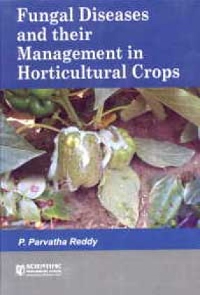 Fungal Diseases and Their Management in Horticultural Crops