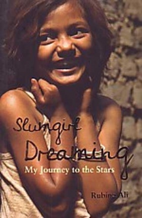 Slumgirl Dreaming: My Journey to the Stars