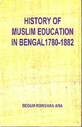 History of Muslim Education in Bengal, 1780-1882