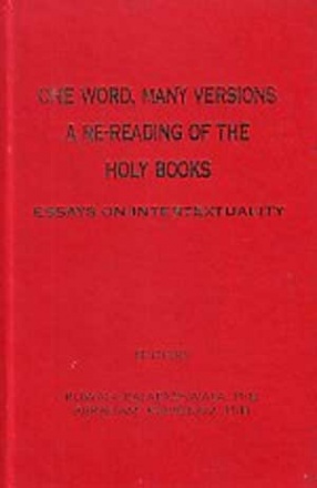 One Word, Many Versions: A Re-Reading of the Holybooks: Essays on Intertextuality